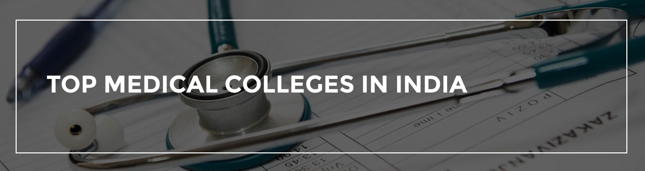 Top Medical Colleges in India Top Medical Colleges in India