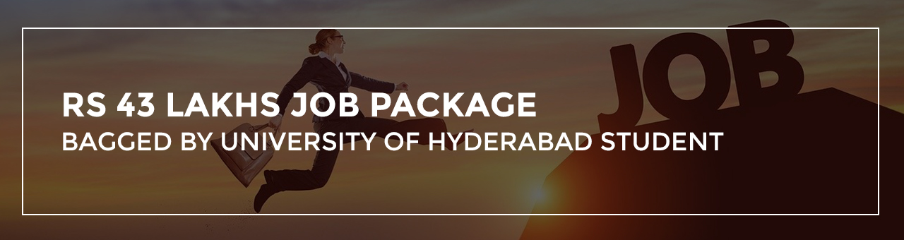 Rs 43 Lakhs Job package bagged by University of Hyderabad Student