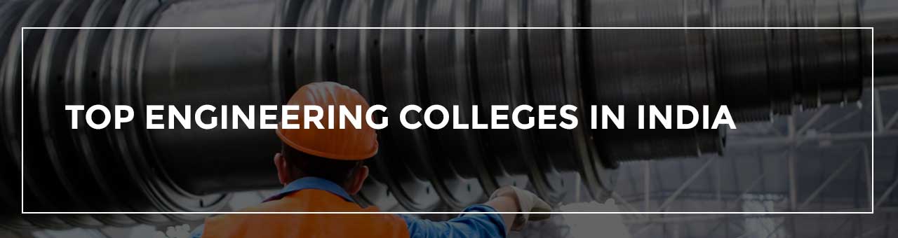 Top Engineering Colleges in India